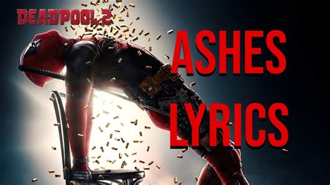 ashes deadpool lyrics.